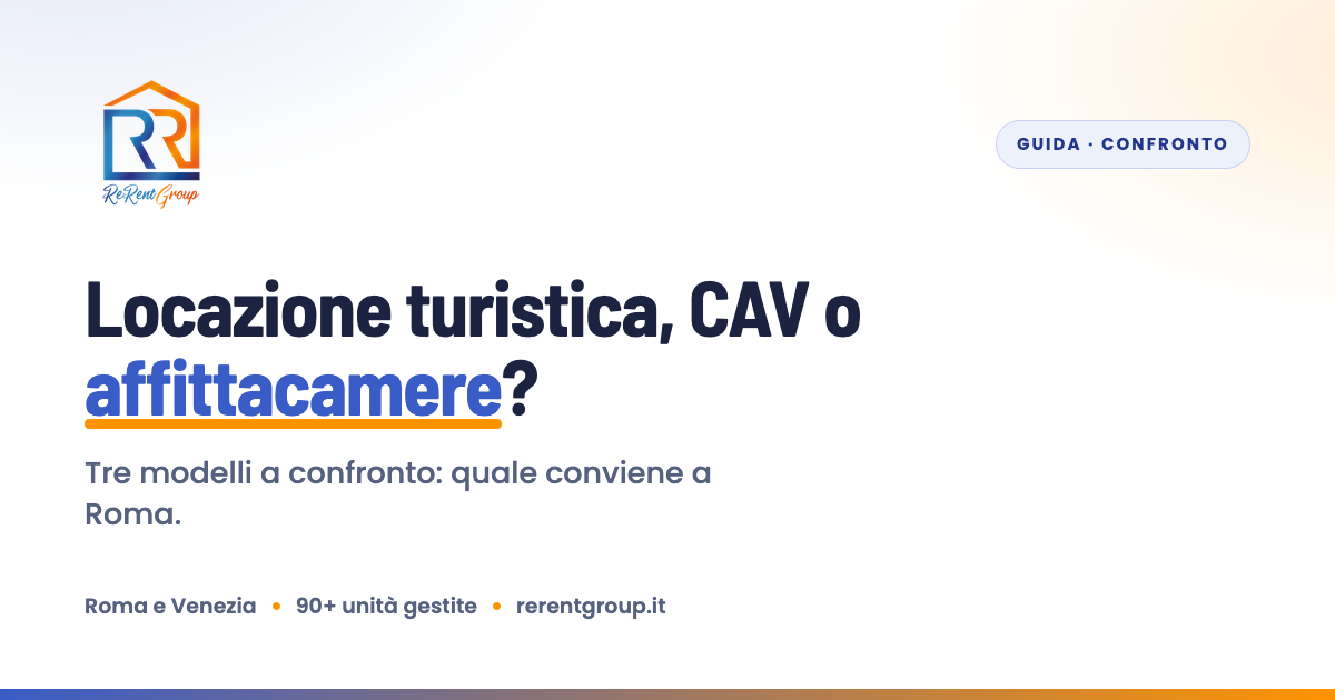 Locazione turistica, CAV o affittacamere a Roma: quale conviene — ReRent Group