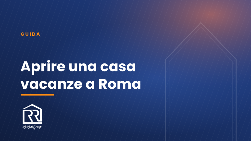 Aprire una casa vacanze a Roma