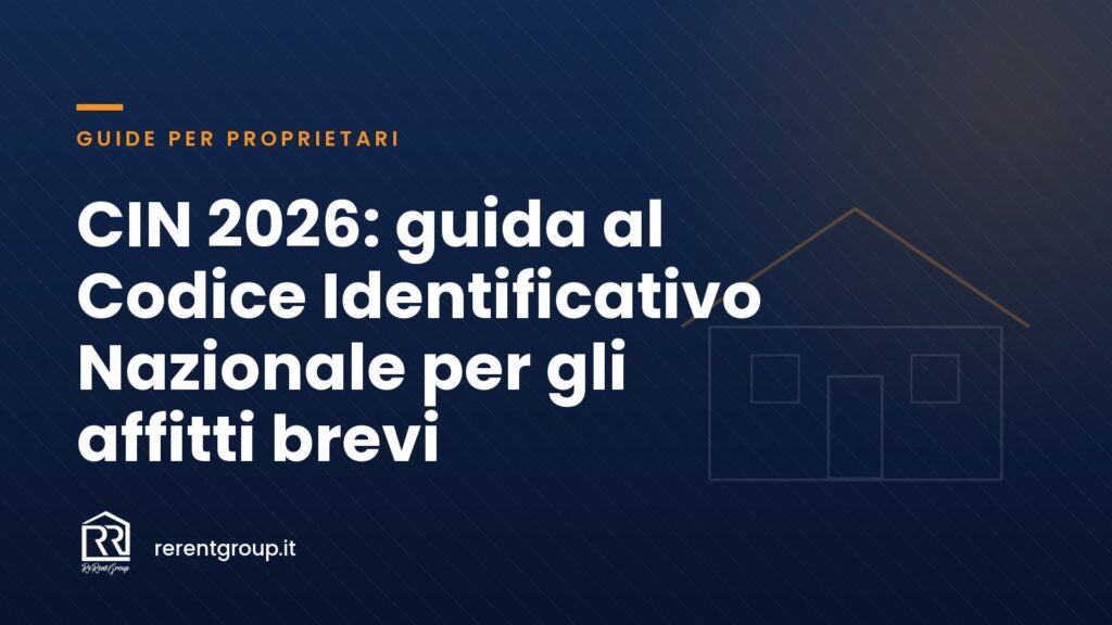 CIN 2026: guida al Codice Identificativo Nazionale per gli affitti brevi