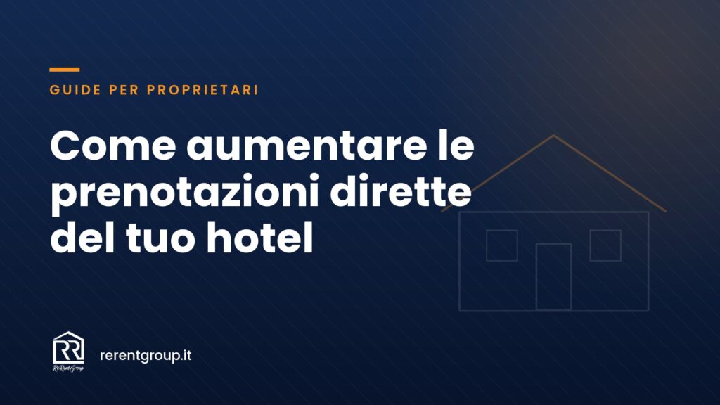 Come aumentare le prenotazioni dirette del tuo hotel